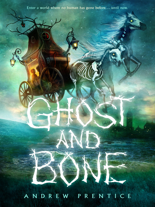 Title details for Ghost and Bone by Andrew Prentice - Wait list